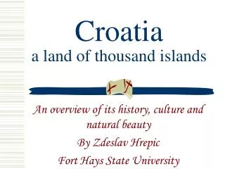 Croatia a land of thousand islands