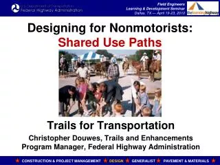 Designing for Nonmotorists: Shared Use Paths