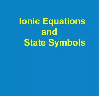 Ionic Equations and State Symbols