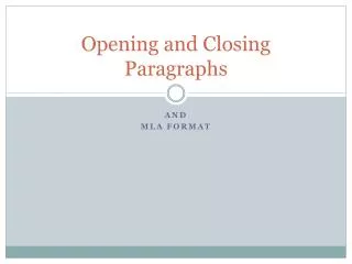 Opening and Closing Paragraphs