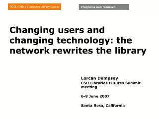 Changing users and changing technology: the network rewrites the library