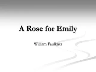 A Rose for Emily