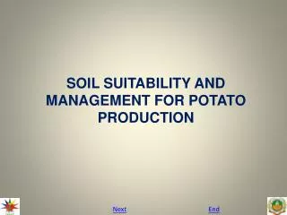 SOIL SUITABILITY AND MANAGEMENT FOR POTATO PRODUCTION