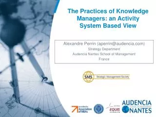 The Practices of Knowledge Managers: an Activity System Based View