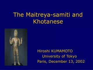 The Maitreya-samiti and Khotanese