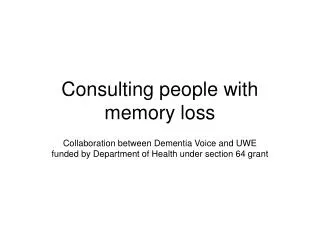 Consulting people with memory loss