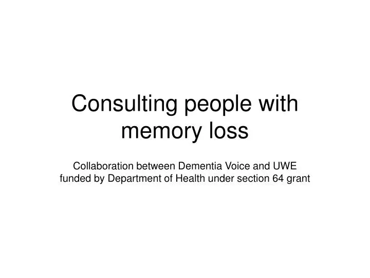consulting people with memory loss
