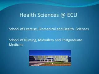 Health Sciences @ ECU