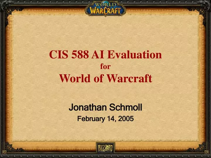 cis 588 ai evaluation for world of warcraft