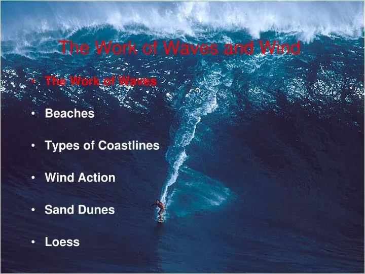 the work of waves and wind