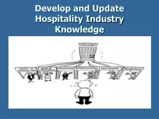 Develop and Update Hospitality Industry Knowledge