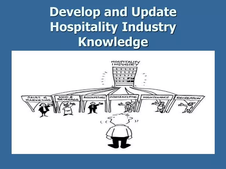 develop and update hospitality industry knowledge