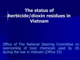 The status of herbicide/dioxin residues in Vietnam