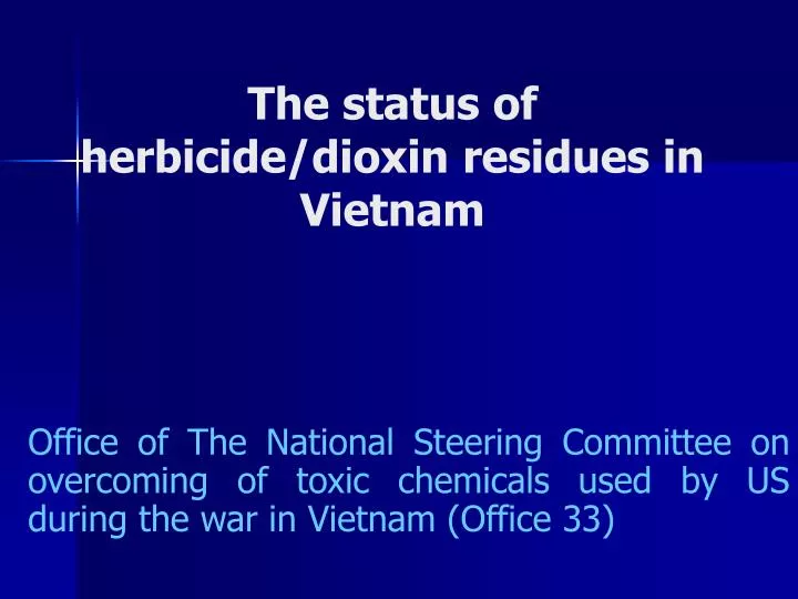 the status of herbicide dioxin residues in vietnam