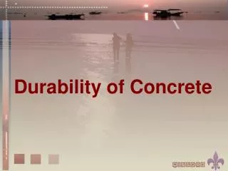 D urability of Concrete