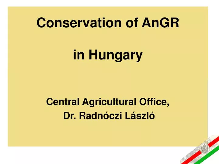 conservation of angr in hungary