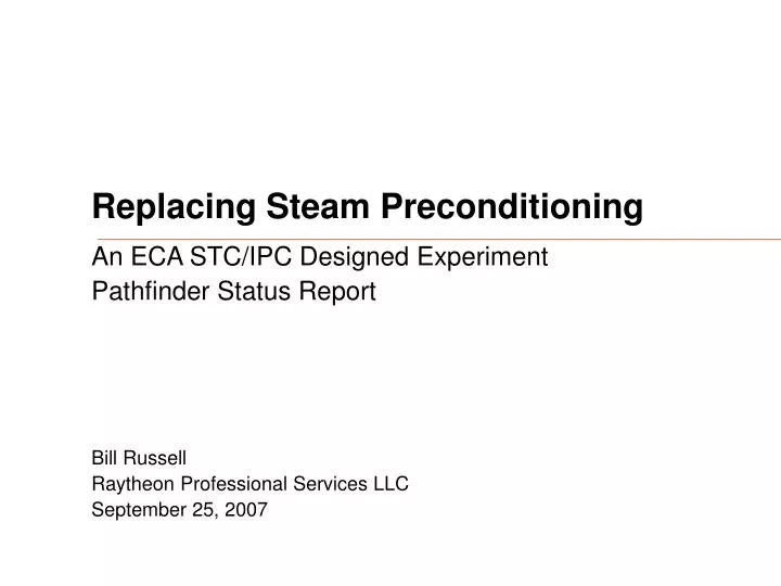 replacing steam preconditioning