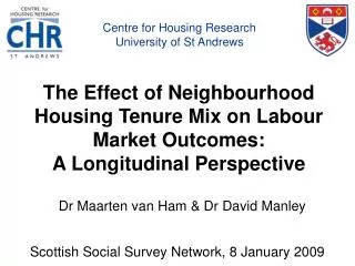 The Effect of Neighbourhood Housing Tenure Mix on Labour Market Outcomes: A Longitudinal Perspective