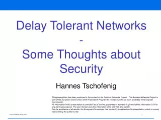 Delay Tolerant Networks - Some Thoughts about Security