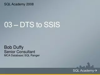 03 – DTS to SSIS
