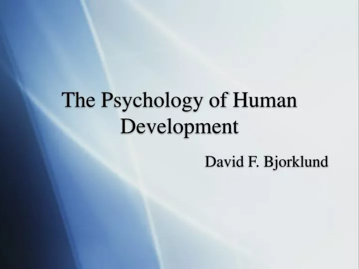 the psychology of human development