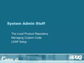 System Admin Stuff