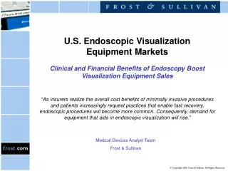 U.S. Endoscopic Visualization Equipment Markets Clinical and Financial Benefits of Endoscopy Boost Visualization Equipm