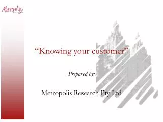 “Knowing your customer”