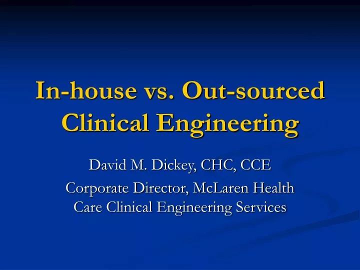 in house vs out sourced clinical engineering