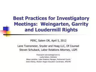 Best Practices for Investigatory Meetings: Weingarten, Garrity and Loudermill Rights