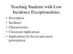 Teaching Students with Low Incidence Exceptionalities - slide 1