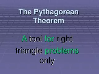 The Pythagorean Theorem