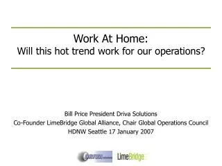 Work At Home: Will this hot trend work for our operations?