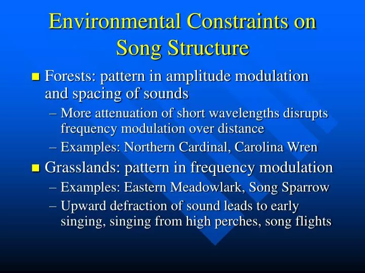 environmental constraints on song structure