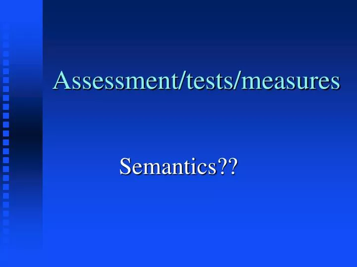 assessment tests measures