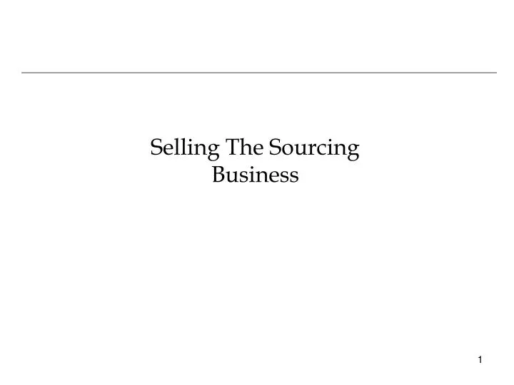 selling the sourcing business