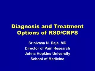 Diagnosis and Treatment Options of RSD/CRPS