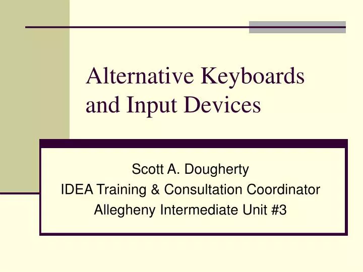 alternative keyboards and input devices