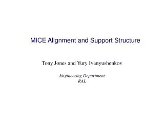 MICE Alignment and Support Structure