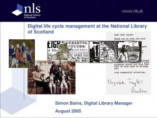 Digital life cycle management at the National Library of Scotland
