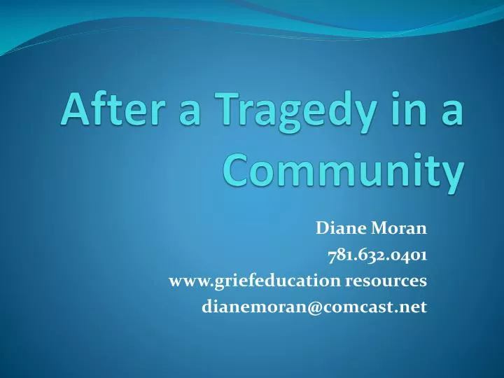 after a tragedy in a community