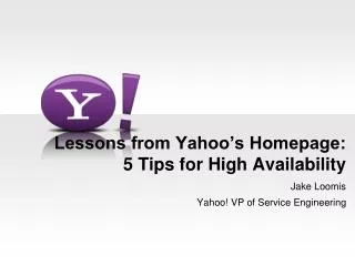 Lessons from Yahoo’s Homepage: 5 Tips for High Availability