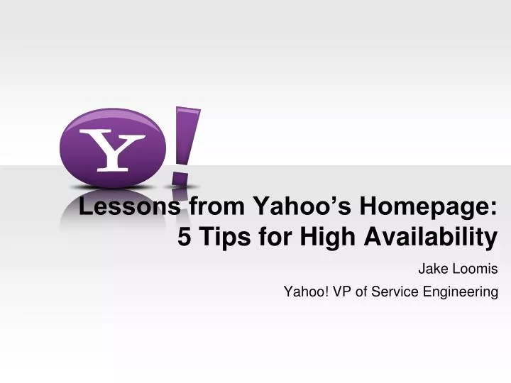 lessons from yahoo s homepage 5 tips for high availability