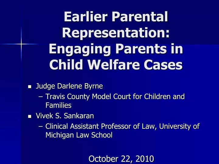 earlier parental representation engaging parents in child welfare cases