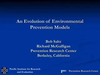 An Evolution of Environmental Prevention Models