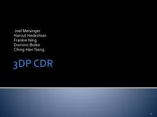 3DP CDR