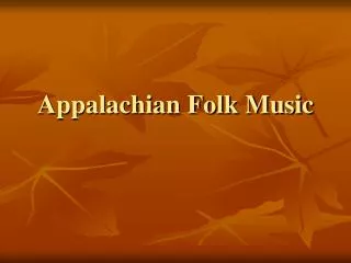 Appalachian Folk Music