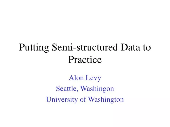putting semi structured data to practice