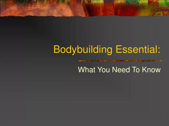bodybuilding essential