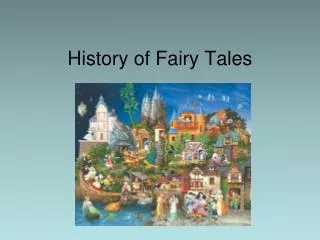 History of Fairy Tales
